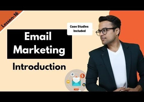 Lesson-15: Email Marketing for beginners ($0 to $10,000/month) – With Case studies | Ankur Aggarwal