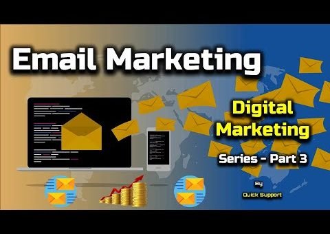 Email Marketing – Digital Marketing Series – PART 3 – [Hindi] – Quick Support