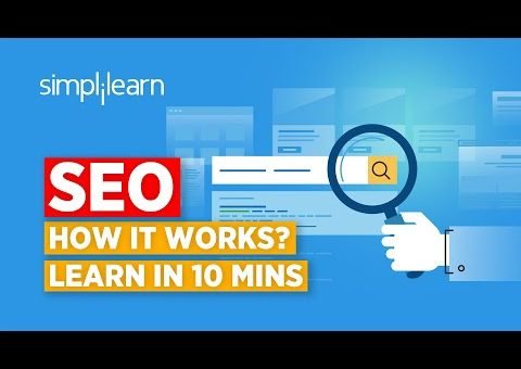 SEO In 10 Minutes | What Is SEO(Search Engine Optimization)? | SEO Explained 2020 | Simplilearn