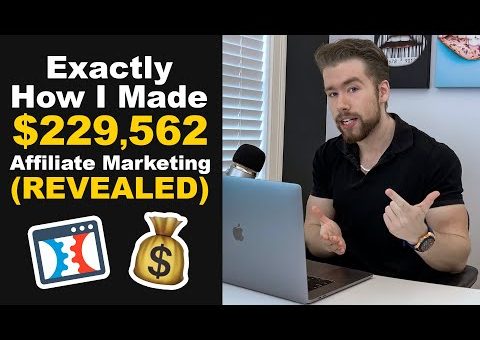 💰 How I Made $229,562 With Affiliate Marketing With THIS (2021)