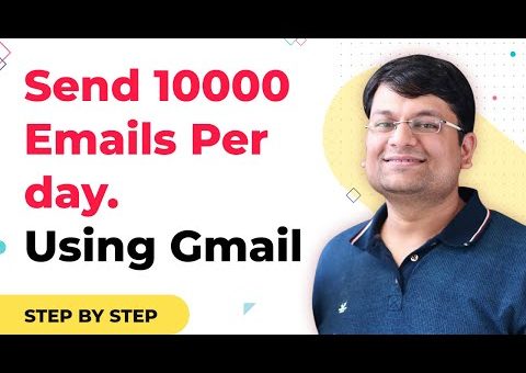 Send bulk emails with Gmail (Upto 100,000 emails per day) | Email Marketing