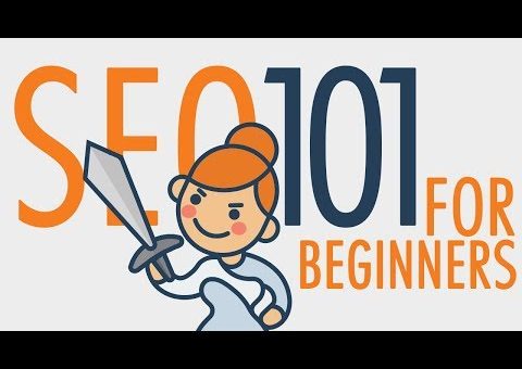 SEO Tutorial for Beginners | Search Engine Optimization 101 Training (2020 Relevant)