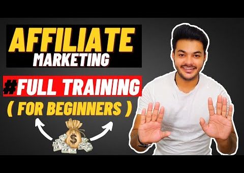 Affiliate Marketing Full Tutorial For Beginners ( HINDI ) In 2021 : [ Start With ZERO Money ]