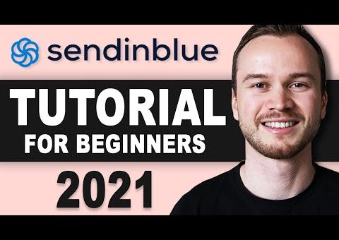 Sendinblue Tutorial 2021 (Step-by-Step Email Marketing Tutorial)