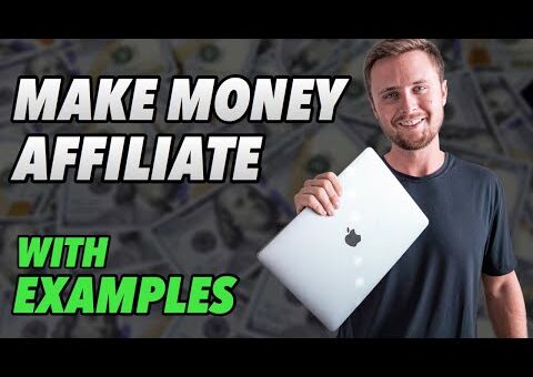 How To Make Money With Affiliate Marketing (With Examples)