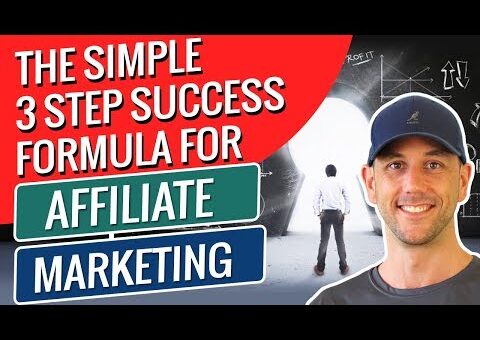 The Simple 3 Step Success Formula For Affiliate Marketing