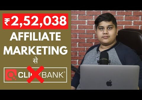 Affiliate Marketing से मैंने 2.5 लाख कैसे कमाए? | NO Clickbank (Perfect for Beginners)