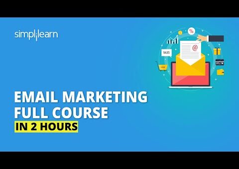Email Marketing Full Course In 2 Hours | Email Marketing Tutorial For Beginners 2020 | Simplilearn