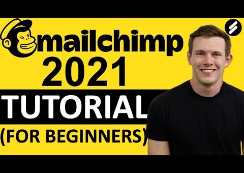 MAILCHIMP TUTORIAL 2021 (For Beginners) – Step by Step Email Marketing Guide