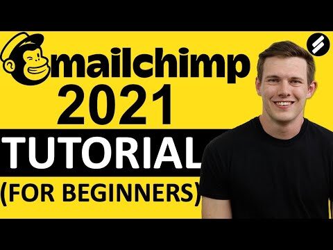 MAILCHIMP TUTORIAL 2021 (For Beginners) –  Step by Step Email Marketing Guide