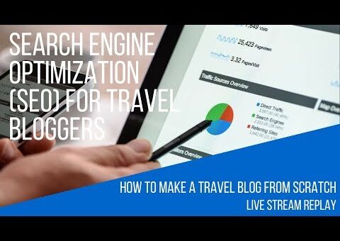 Search Engine Optimization (SEO) for Your Travel Blog Posts