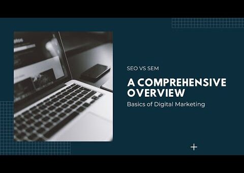 SEO vs SEM: How are the two different (Search Engine Optimization and Search Engine Marketing)