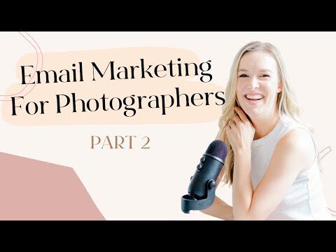 Email Marketing for Photographers