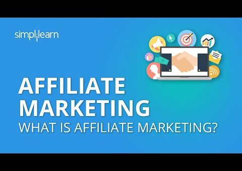 Affiliate Marketing | Affiliate Marketing For Beginners | What Is Affiliate Marketing? | Simplilearn