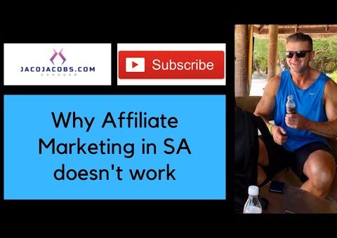 Why Affiliate marketing in South Africa does not work…