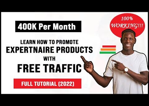 HOW TO MAKE MONEY FROM EXPERTNAIRE WITH FREE TRAFFIC | AFFILIATE MARKETING IN NIGERIA