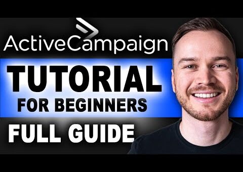 ActiveCampaign Tutorial for Beginners (Step-by-Step Email Marketing Tutorial)