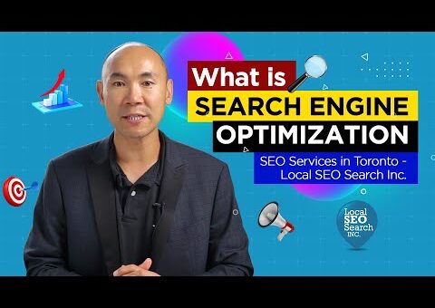 What is Search Engine Optimization | SEO Services in Toronto – Local SEO Search Inc.