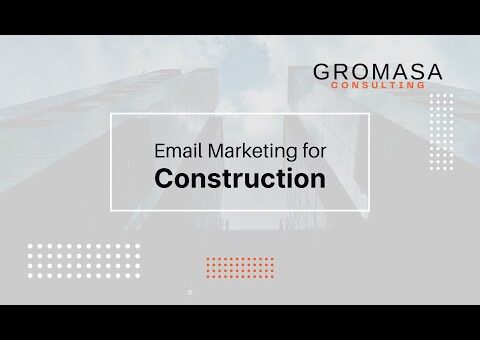 Complete Guide to Email Marketing for Your Construction Company