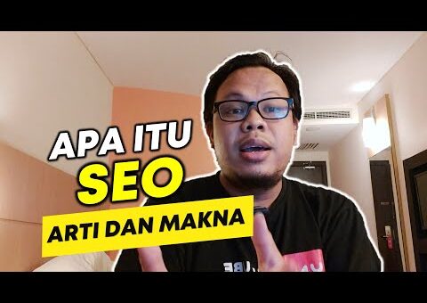 🔴 APA ITU SEO SEARCH ENGINE OPTIMIZATION?? APA BENAR BELAJAR SEO ITU SULIT BAGI UMKM??