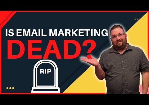 Are Email Marketing Strategies Dead in 2022?