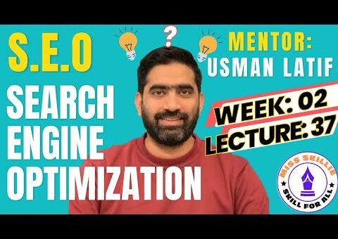 Digiskills I SEO I Search Engine Optimization full course I Week 02 I Lec 37 I Mentor Usman Latif