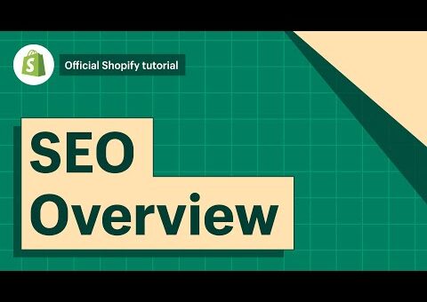 SEO Overview: Search Engine Optimization || Shopify Help Center