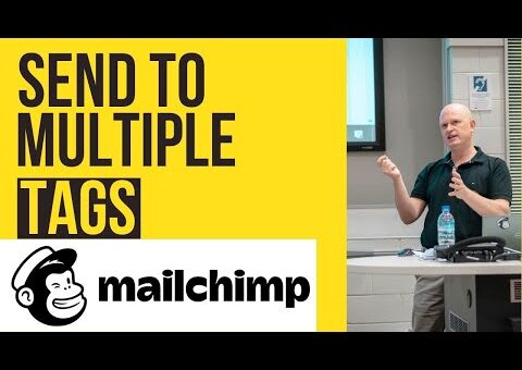 ✔️ Mailchimp Tutorial – Send Email Marketing to Multiple Tags