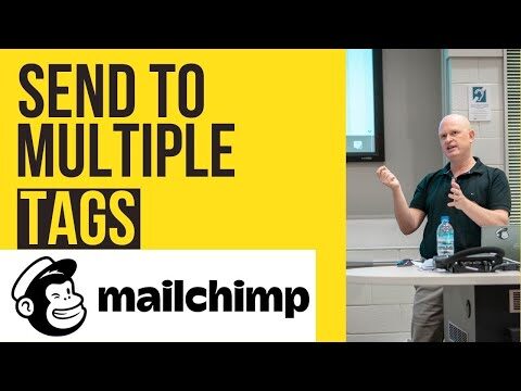 ✔️ Mailchimp Tutorial – Send Email Marketing to Multiple Tags