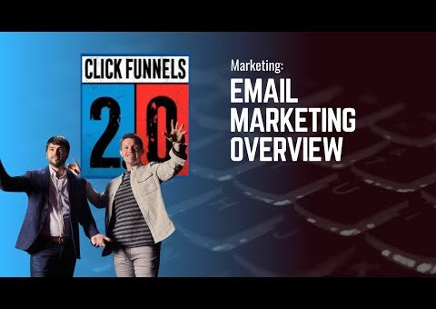 Email Marketing Overview in ClickFunnels 2.0