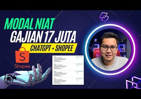 Modal Niat Gajian 17 Juta Dari ChatGPT & Shopee Affiliate Program, Cara Hasilkan Uang Dari Internet