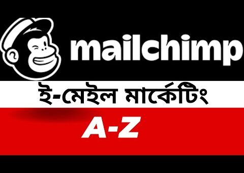 Mailchimp Tutorial | Mailchimp Email Marketing Bangla Tutorial