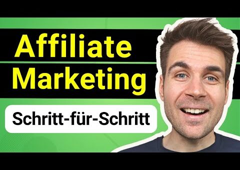 Affiliate Marketing Tutorial für Anfänger auf Deutsch (2023)