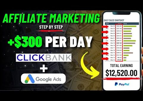 AFFILIATE MARKETING From ZERO To $10,000/Month Make Money With CLICKBANK Using Google Ads