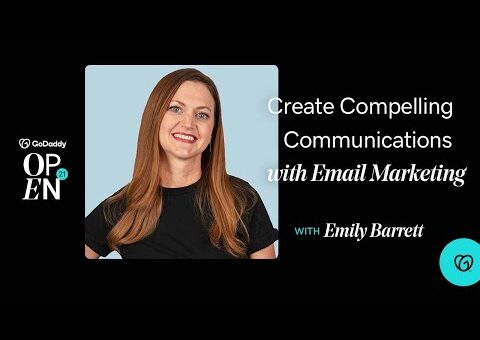 Email Marketing: Create Compelling Communications With Email Marketing | GoDaddy Open 2021