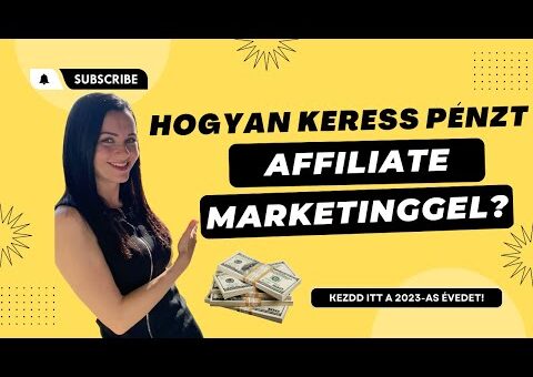 Hogyan keress pénzt online Affiliate Marketinggel 2023-ban?