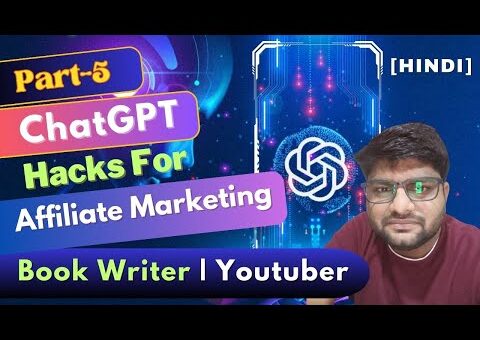 ChatGPT for Affiliate Marketing 🚀 | Book writing tips | Video content creation