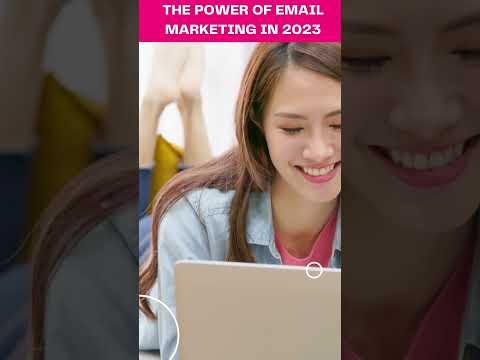 The Power of Email Marketing in 2023