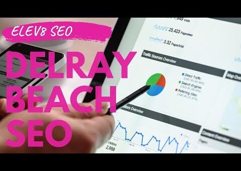 Delray Beach SEO | Search Engine Optimization, WordPress, Video Marketing