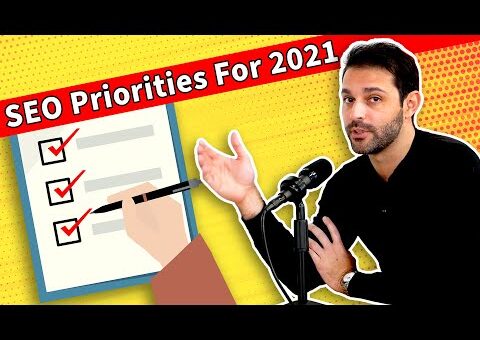 Top SEO (Search Engine Optimization) Priorities For 2021