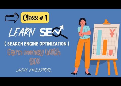 Learn SEO for Beginners | Class 1 | What is Search Engine Optimization | Learn On-page SEO