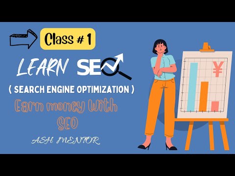 Learn SEO for Beginners | Class 1 | What is Search Engine Optimization | Learn On-page SEO
