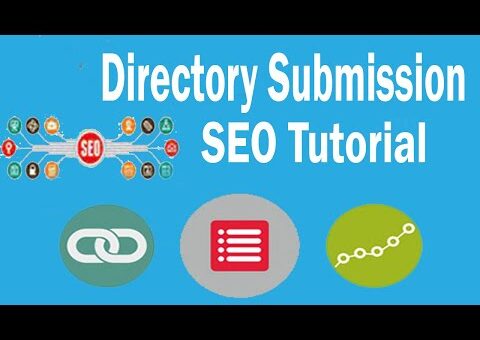 Directory Submission – Search Engine Optimization – Off Page SEO Tutorial