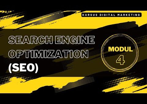 Search Engine Optimization (SEO) – Modul 4 Belajar Digital Marketing
