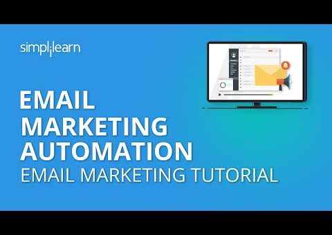 Email Marketing Automation | Email Marketing Tutorial | Simplilearn