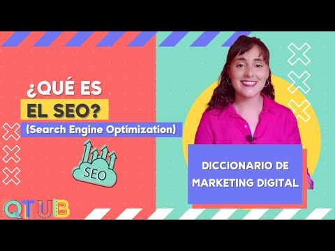 ➡ Qué es el SEO (Search Engine Optimization) | DICCIONARIO DE MARKETING DIGITAL【2022】