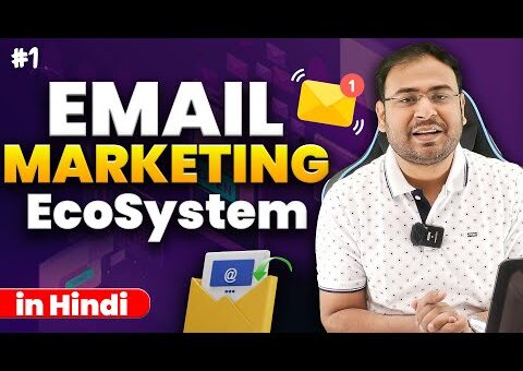 Introduction of Email Marketing EcoSystem | Email Marketing Course in Hindi | #1