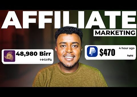 በዶላር ተከፋይ! Affiliate Marketing Complete Guide in Ethiopia | Etubers