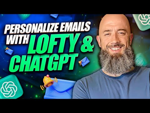 Master Personalized Email Marketing: A Step-by-Step Tutorial with Lofty & ChatGPT  #airealestate