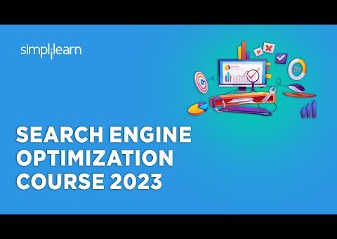 Search Engine Optimization Course 2023 | SEO Full Course 2023| SEO Course For Beginners |Simplilearn